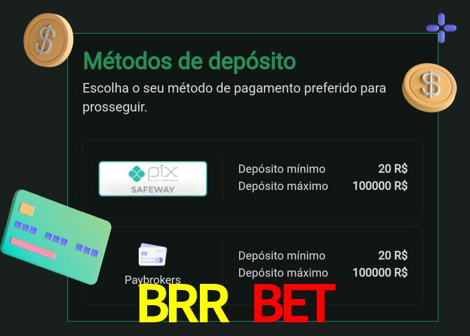 O cassino BRR Bet oferece uma grande variedade de métodos de pagamento