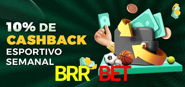 10% de bônus de cashback na BRR Bet
